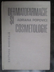 Dermatofarmacie si cosmetologie-Adriana Popovici foto