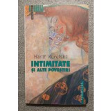 Hanif Kureishi - Intimitate și alte povestiri
