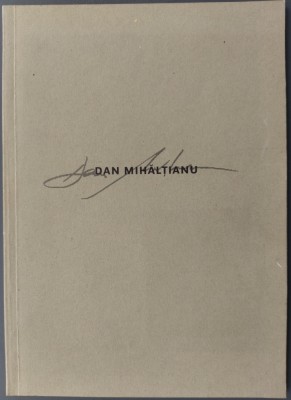 CATALOG LB GERMANA / ENGLEZA: DAN MIHALTIANU - WORKS FROM 1980 TO 1994 (1994) foto