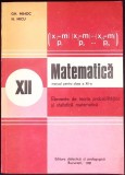 MATEMATICA. ELEMENTE DE TEORIA PROBABILITATILOR SI STATISTICA MATEMATICA. MANUAL PENTRU CLASA A XII-A-GH. M-351296