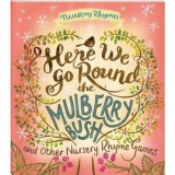 Here We Go Round The Mulberry Bush