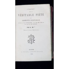 L&#039;ESPRIT DE LA VERITABLE PIETE OU CONDUITE SPIRITUELLE par A. M - DIJON, 1866