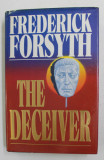 THE DECEIVER by FREDERICK FORSYTH , 1991