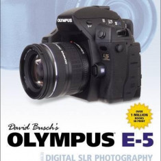 David Busch's Olympus E-5 Guide to Digital SLR Photography | David Busch, Dan Simon