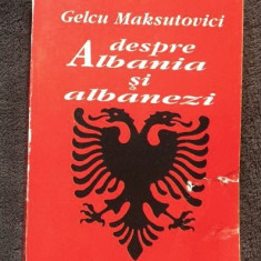 Despre Albania si albanezi / Gelcu Sefedin Maksutovici