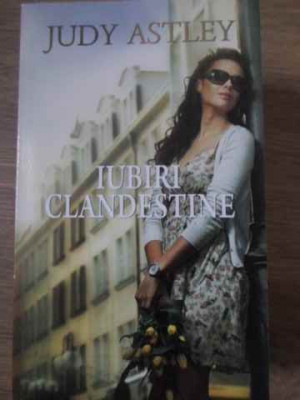 IUBIRI CLANDESTINE-JUDY ASTLEY foto