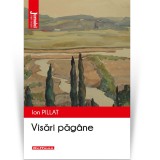 Visari pagane - Ion Pillat