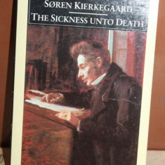 The sickness unto death Boala de moarte (in engleza)/ S. Kierkegaard