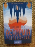 Academia printeselor - Shannon Hale