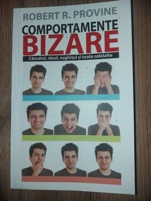Comportamente bizare- Robert R. Provine foto