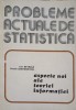 Aspecte Noi ale Teoriei Informatiei - Ion Petrica, Vasile Stefanescu - Matematica, Statistica, Academiei Romane 1982