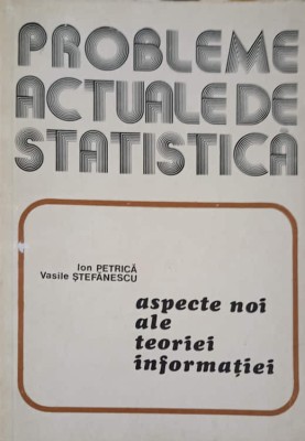 ASPECTE NOI ALE TEORIEI INFORMATIEI-ION PETRICA, VASILE STEFANESCU-188311 foto