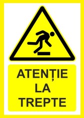 Placuta atentie la trepte foto