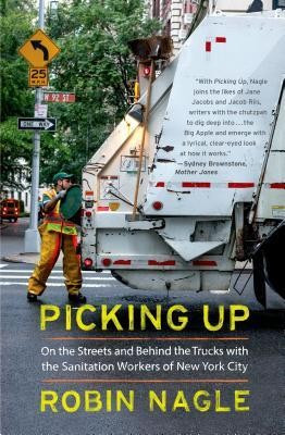 Picking Up: On the Streets and Behind the Trucks with the Sanitation Workers of New York City foto