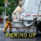 Picking Up: On the Streets and Behind the Trucks with the Sanitation Workers of New York City