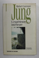 JUNG - L &amp;#039;EXPERIENCE INTERIEURE par MICHEL CAZENAVE , photographies de FLORA BOBOLI , 1997 foto