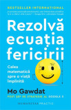 Rezolvă ecuația fericirii - Paperback brosat - Mo Gawdat - Humanitas