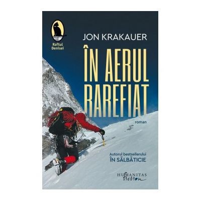 In Aerul Rarefiat, Jon Krakauer - Editura Humanitas Fiction foto