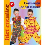 Costuma&Aring;&pound;ii de bal mascat. Idei creative 35 - Paperback - Sorin Cur&Aring;&pound; - Casa