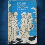 O stea din toate e a mea - Gica Iutes - Carte de Povesti pentru Copii