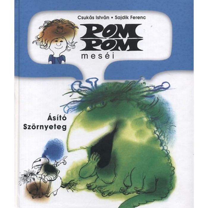 Pom Pom mes&eacute;i - &Aacute;s&iacute;t&oacute; sz&ouml;rnyeteg - Pom Pom mes&eacute;i - Sajdik Ferenc