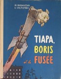 TIAPA, BORIS ET LA FUSEE-M. BARANOVA, E. VELTISTOV-250192