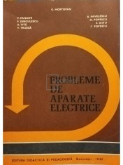 G. Hortopan - Probleme de aparate electrice (semnata) (Editia: 1982) foto
