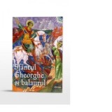 Sfantul Gheorghe si balaurul - Dragos Dasca, Jim Forest