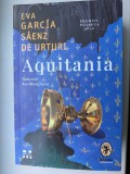Eva Garc&iacute;a Saenz de Urturi - Aquitania, Premiul Planeta, roman istoric