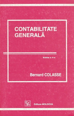 Contabilitate Generala - Bernard Colasse foto