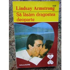 SA LASAM DRAGOSTEA DEOPARTE-LINDSAY ARMSTRONG