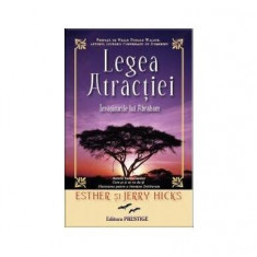 Legea Atracției - Paperback brosat - Esther Hicks, Jerry Hicks - Prestige