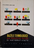 Bazele tehnologice ale productiei in flux si automatizate &ndash; F. S. Demianiuk