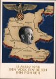 Germania (Deutsches Reich / Austria) 1938 - Carte Poștală "Anschluss - 13. M&auml;rz 1938" (Ein Volk, Ein Reich, Ein F&uuml;hrer) - Cod: -OD1