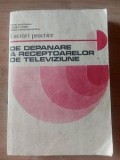 Lucrari practice de depanare a receptoarelor de televiziune- C. Constantinescu