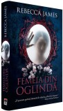 Cumpara ieftin Femeia din oglindă - Paperback brosat - Rebecca James - RAO