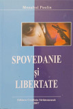 SPOVEDANIE SI LIBERTATE-MONAHUL PAULIN