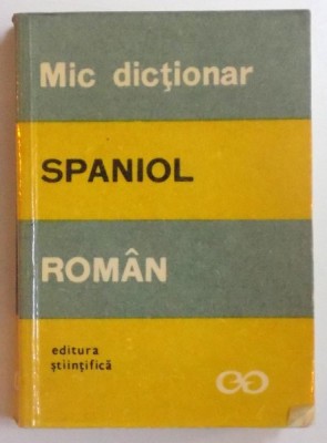 MIC DICTIONAR SPANIOL - ROMAN de MARIA RADOVICI , 1968 foto