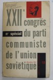 XXII e CONGRES DU PARTI COMMUNISTE DE L &#039;UNION SOVIETIQUE , DECEMBRE , 1961