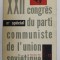 XXII e CONGRES DU PARTI COMMUNISTE DE L &#039;UNION SOVIETIQUE , DECEMBRE , 1961