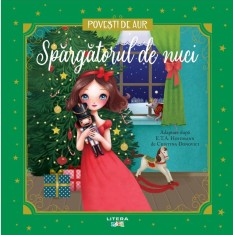 Spargatorul de nuci. Volumul 28. Povesti de Aur