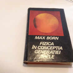 Fizica in conceptia generatiei mele-Max Born,rF15/3