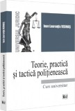 Teorie practica si tactica politieneasca. Curs universitar