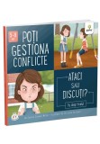 Poti gestiona conflicte. Ataci sau discuti? - Connie Colwell Miller - Gama