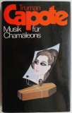 Musik fur Chamaleons - Truman Capote (Carte in Germana) Editie