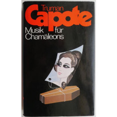 Musik fur Chamaleons &ndash; Truman Capote (editie in limba germana)