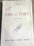 F.1 Carte Fire de Tort - George Cosbuc - Poezii, Editura Cartea Romaneasca, Editia XIX, Insemnare de Epoca, Veche Interbelica