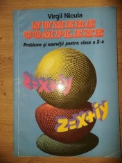 Numere complexe. Probleme si exercitii pentru clasa a 10-a - Virgil Nicula foto