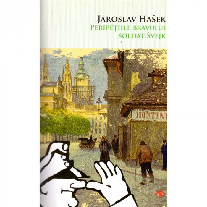 Jaroslav Hasek - Peripetiile bravului soldat Svejk - 135616