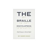 The Braille Encyclopedia: Brief Essays on Altered Sight